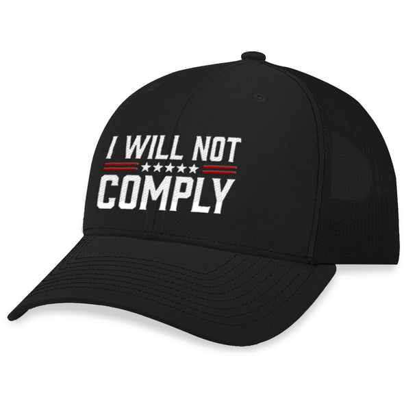 I Will Not Comply Hat